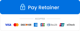 Pay Retainer | Accepted | Visa | Master Card | Discover | American Express | JCB | Diners Club International | Union Pay | ECheck